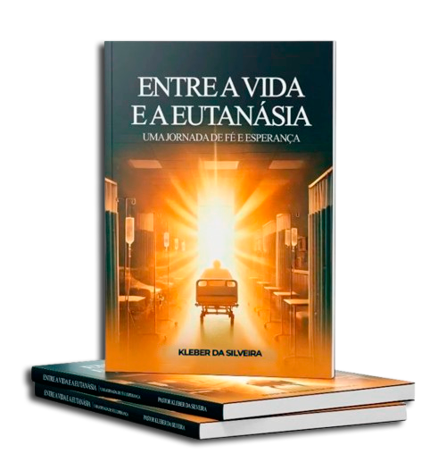 Capa do livro Entre a Vida e a Eutanásia, do Pr. Kleber da Silveira
